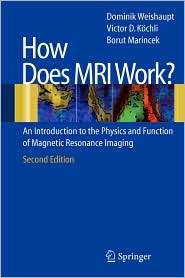 How does MRI work?, (3540300678), Dominik Weishaupt, Textbooks 