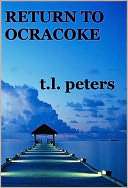 Return to Ocracoke T.L. Peters