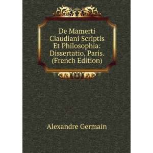   , Paris. (French Edition) Alexandre Germain  Books