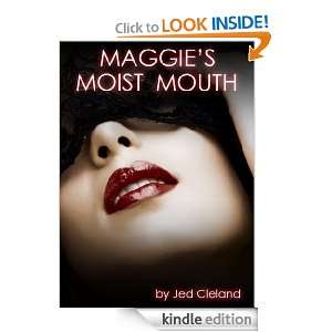 Maggies Moist Mouth Jed Cleland  Kindle Store
