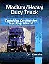 Medium Heavy Duty Truck Technician Certification Test Preparation 