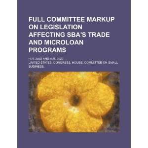  committee markup on legislation affecting SBAs trade and microloan 