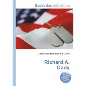 Richard A. Cody Ronald Cohn Jesse Russell  Books