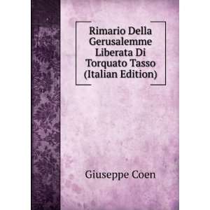  Liberata Di Torquato Tasso (Italian Edition) Giuseppe Coen Books