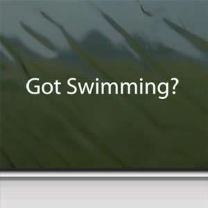  Got Swimming? White Sticker Swim Pool Diving Laptop Vinyl 