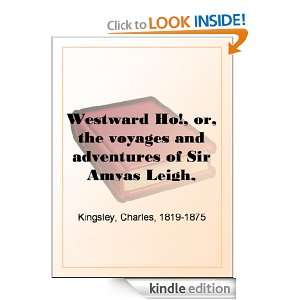 Westward Ho, or, the voyages and adventures of Sir Amyas Leigh 
