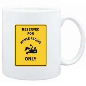  Mug White  RESERVED FOR Horse Racing ONLY  PARKING SIGN 
