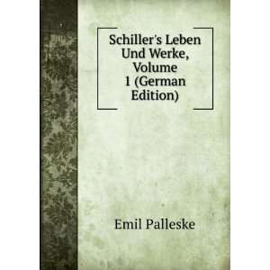  Schillers Leben Und Werke, Volume 1 (German Edition 