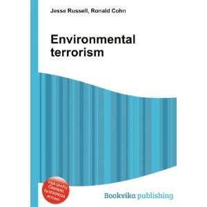  Environmental terrorism Ronald Cohn Jesse Russell Books