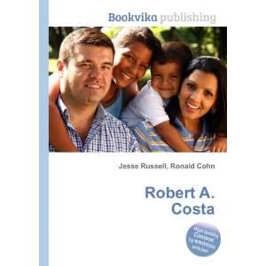  Robert A. Costa Ronald Cohn Jesse Russell Books