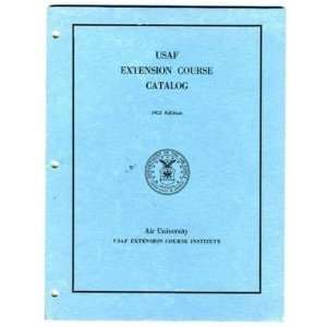   1952 United Sates Air Force Extension Course Catalog 