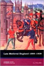 Late Medieval England 1399 1509 Longman History of Medieval England 