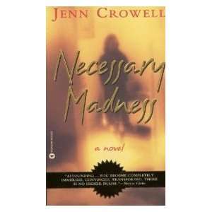 Necessary Madness Jenn Crowell 9780446606066  Books