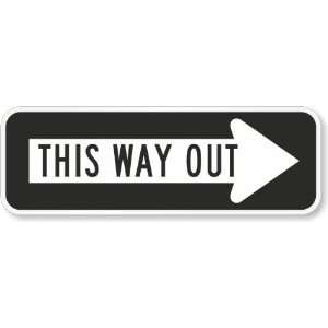  This Way Out (with Right Arrow) High Intensity Grade Sign 