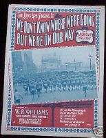 1918 WWI Sheet Music  WE DONT KNOW WHERE WERE GOING  