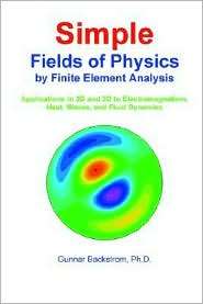 Simple Fields Of Physics By Finite Element Analysis, (9197555304), B 