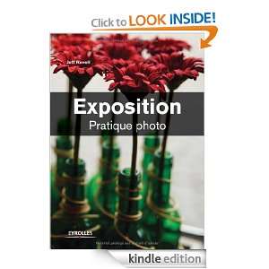 Exposition (Pratique photo) (French Edition) Jeff Revell  