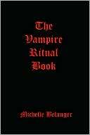 The Vampire Ritual Book Michelle Belanger