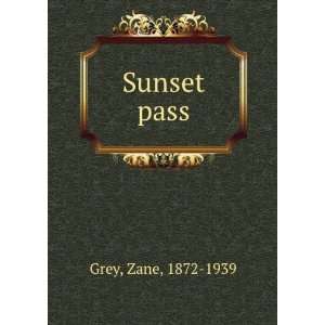  Sunset pass, Zane Grey Books