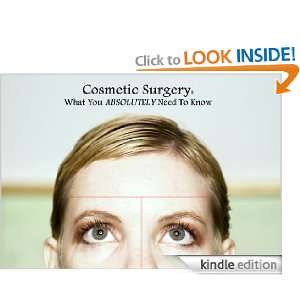 Cosmetic Surgery What You Absolutely Need To Know Jennifer Rice 