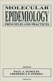 Molecular Epidemiology, (0126323461), Paul A. Schulte, Textbooks 