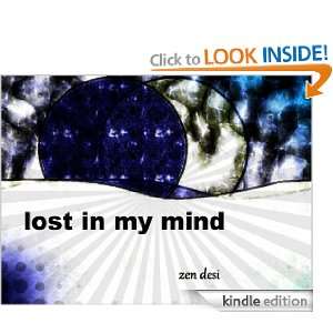 Lost In My Mind Zen Desi  Kindle Store