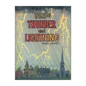  Tales of Thunder and Lightning Harry Devlin Books