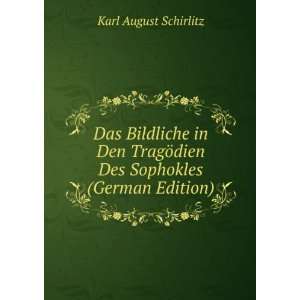   ¶dien Des Sophokles (German Edition) Karl August Schirlitz Books