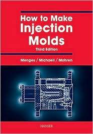 How to Make Injection Molds, (1569902828), Georg Menges, Textbooks 