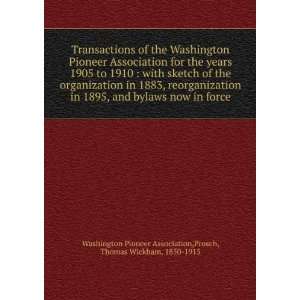  Transactions of the Washington Pioneer Association for the 