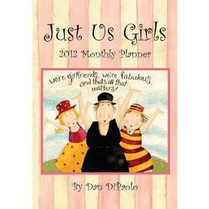 Just Us Girls by Dan DiPaolo 2012 Pocket Planner Office 