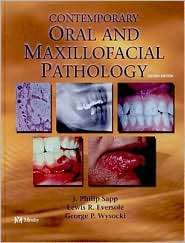 Contemporary Oral and Maxillofacial Pathology, (0323017231), J. Philip 