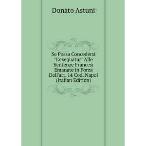   Forza Dellart. 14 Cod. Napol (Italian Edition) Donato Astuni Books
