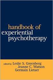 Handbook of Experiential Psychotherapy, (1572303743), Leslie S 