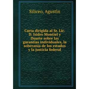  Carta dirigida al Sr. Lic. D. Isidro Montiel y Duarte 