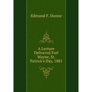  Wayne, St. Patricks Day, 1881 Edmund F. Dunne  Books