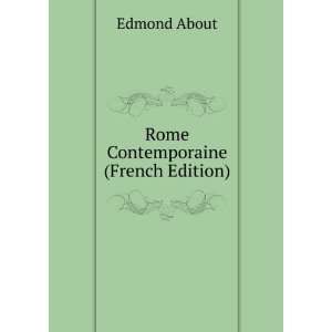  Rome Contemporaine (French Edition) Edmond About Books