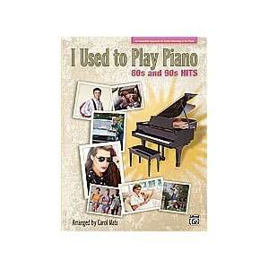    I Used to Play Piano 80s and 90s Hits Musical Instruments