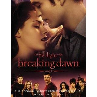 The Twilight Saga Breaking Dawn Part 1 The Official Illustrated Movie 