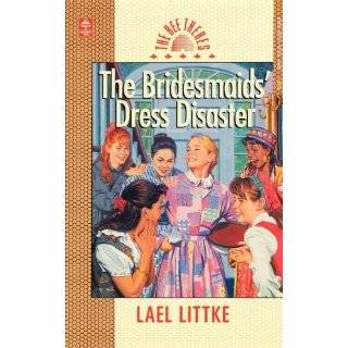 The Bridesmaid Dress Disaster (The Bee Theres, Book 5) by Lael Littke 