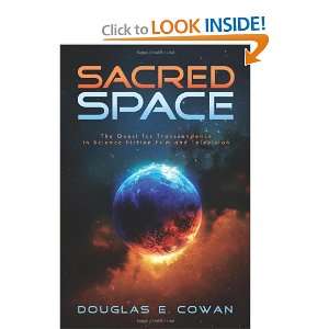 Sacred Space The Quest for Transcendence in Science Fiction Film and 