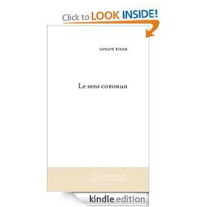 Le sens commun (French Edition) Vincent Knock  Kindle 