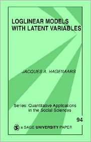 Loglinear Models with Latent Variables, Vol. 94, (0803943105), Jacques 
