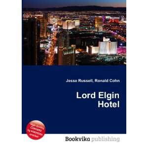 Lord Elgin Hotel Ronald Cohn Jesse Russell  Books