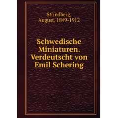   . Verdeutscht von Emil Schering August, 1849 1912 Strindberg Books