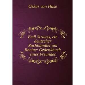   ¤ndler am Rheine Gedenkbuch eines Freundes Oskar von Hase Books