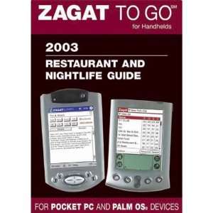  ZAGAT SURVEY Zagat To Go 2003 Restaurant and Nightlife 