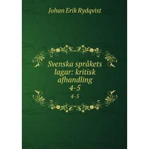   sprÃ¥kets lagar kritisk afhandling. 4 5 Johan Erik Rydqvist Books