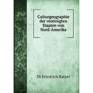   Staaten von Nord Amerika Dr.Friedrich Ratzel  Books