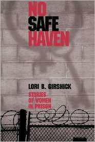 No Safe Haven, (1555534678), Lori B Girshick, Textbooks   Barnes 